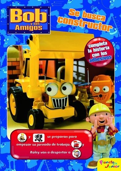 BOB Y SUS AMIGOS : SE BUSCA CONSTRUCTOR | 9788408084006 | Librería Castillón - Comprar libros online Aragón, Barbastro