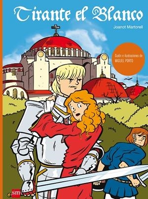 TIRANTE EL BLANCO | 9788467531725 | MARTORELL, JOANOT; PORTO, MIGUEL | Librería Castillón - Comprar libros online Aragón, Barbastro