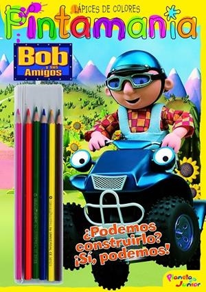 BOB Y SUS AMIGOS PINTAMANIA LAPICES COLORES PODEMOS... | 9788408085058 | Librería Castillón - Comprar libros online Aragón, Barbastro