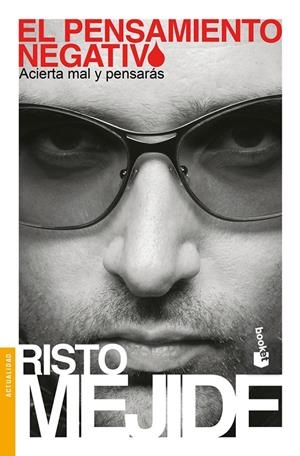 PENSAMIENTO NEGATIVO, EL - BOOKET | 9788467030730 | MEJIDE, RISTO | Librería Castillón - Comprar libros online Aragón, Barbastro