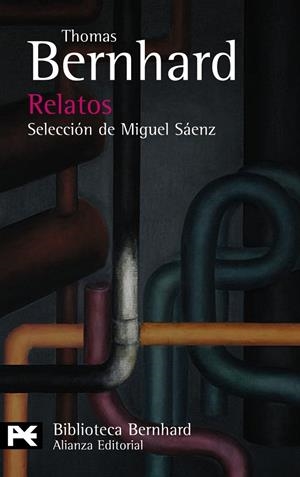 RELATOS (THOMAS BERNHARD) - LB | 9788420649528 | BERNHARD, THOMAS | Librería Castillón - Comprar libros online Aragón, Barbastro