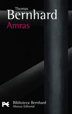 AMRAS - LB | 9788420649511 | BERNHARD, THOMAS | Librería Castillón - Comprar libros online Aragón, Barbastro