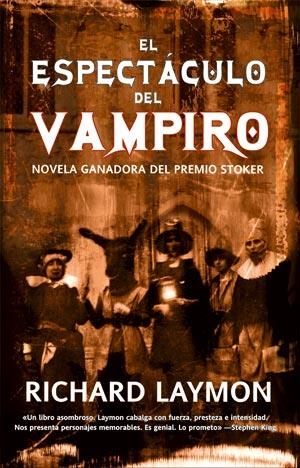 ESPECTACULO DEL VAMPIRO, EL | 9788498004274 | LAYMON, RICAHRD | Librería Castillón - Comprar libros online Aragón, Barbastro