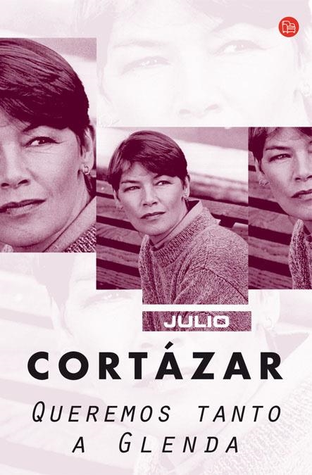 QUEREMOS TANTO A GLENDA - PDL | 9788466322584 | CORTAZAR, JULIO | Librería Castillón - Comprar libros online Aragón, Barbastro