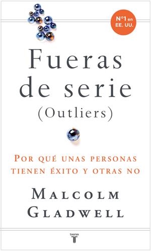 FUERAS DE SERIES (OUTLIERS) | 9788430606856 | Malcolm Gladwell | Librería Castillón - Comprar libros online Aragón, Barbastro