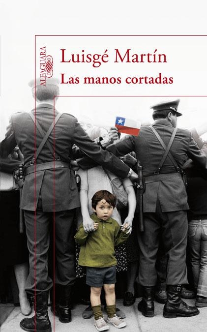 MANOS CORTADAS, LAS | 9788420474731 | Luisgé Martín | Librería Castillón - Comprar libros online Aragón, Barbastro