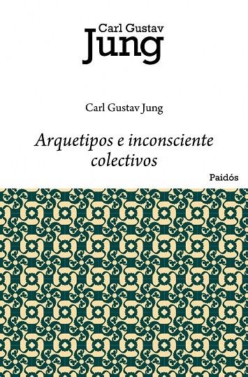 ARQUETIPOS E INCONSCIENTE COLECTIVO | 9788449322280 | JUNG, CARL J. | Librería Castillón - Comprar libros online Aragón, Barbastro