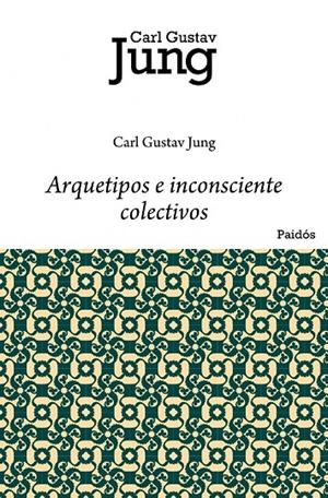 ARQUETIPOS E INCONSCIENTE COLECTIVO | 9788449322280 | JUNG, CARL J. | Librería Castillón - Comprar libros online Aragón, Barbastro
