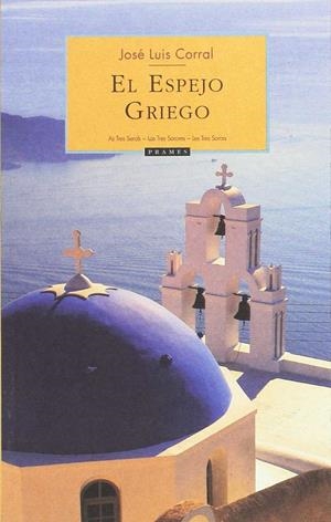 ESPEJO GRIEGO, EL | 9788496793170 | CORRAL, JOSE LUIS | Librería Castillón - Comprar libros online Aragón, Barbastro