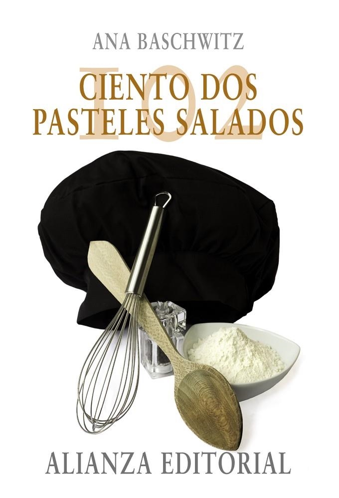 102 PASTELES SALADOS | 9788420668338 | BASCHWITZ, ANA | Librería Castillón - Comprar libros online Aragón, Barbastro