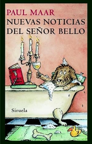 NUEVAS NOTICIAS DEL SEÑOR BELLO | 9788498412666 | MAAR, PAUL | Librería Castillón - Comprar libros online Aragón, Barbastro