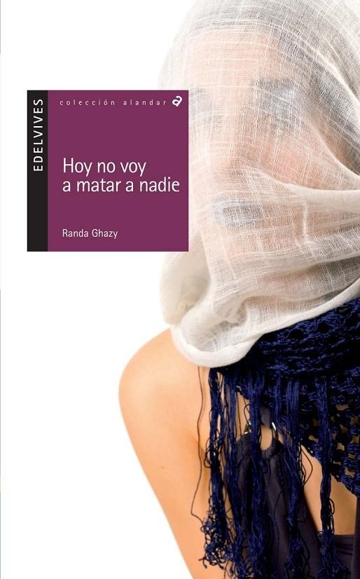 HOY NO VOY A MATAR A NADIE - ALANDAR | 9788426371232 | GHAZY, RANDA | Librería Castillón - Comprar libros online Aragón, Barbastro