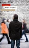 SOMOS RACISTAS ? | 9788498880328 | ESPELT, ESTEVE | Librería Castillón - Comprar libros online Aragón, Barbastro
