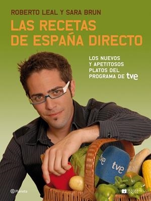 RECETAS DE ESPAÑA DIRECTO, LAS | 9788408081104 | LEAL, ROBERTO; BRUN, SARA | Librería Castillón - Comprar libros online Aragón, Barbastro