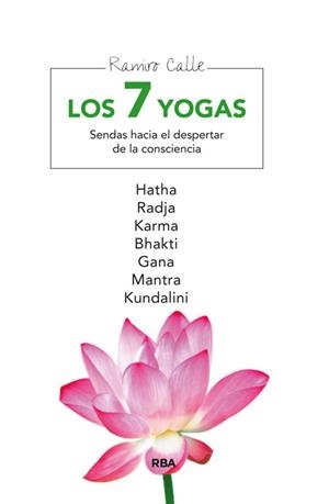 7 YOGAS, LOS | 9788498674569 | CALLE, RAMIRO | Librería Castillón - Comprar libros online Aragón, Barbastro