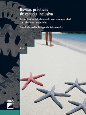 BUENAS PRACTICAS DE ESCUELA INCLUSIVA | 9788478276899 | MACARULLA, ISABEL Y OTROS | Librería Castillón - Comprar libros online Aragón, Barbastro