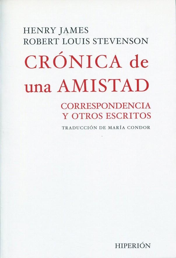 CRONICA DE UNA AMISTAD | 9788475179025 | JAMES, HENRY; STEVENSON, ROBERT LOUIS | Librería Castillón - Comprar libros online Aragón, Barbastro