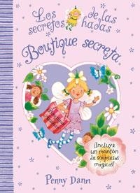 BOUTIQUE SECRETA : LOS SECRETOS DE LAS HADAS | 9788421682210 | DANN, PENNY | Librería Castillón - Comprar libros online Aragón, Barbastro