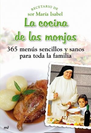 COCINA DE LAS MONJAS, LA | 9788427035348 | SOR MARIA ISABEL | Librería Castillón - Comprar libros online Aragón, Barbastro