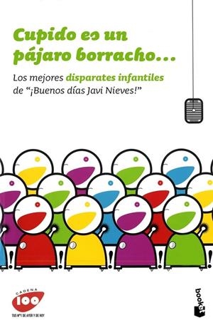 CUPIDO ES UN PAJARO BORRACHO - BOOKET | 9788467030785 | CADENA 100 | Librería Castillón - Comprar libros online Aragón, Barbastro