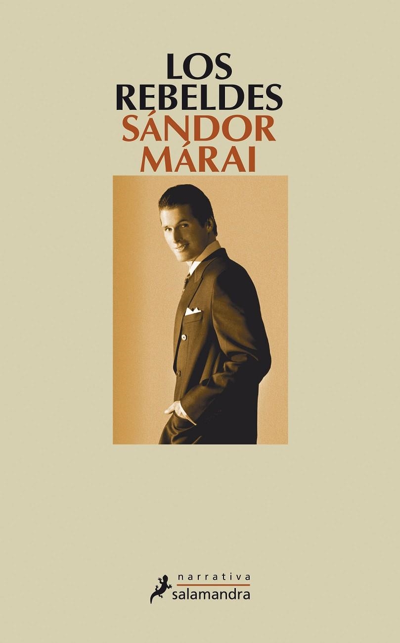REBELDES, LOS | 9788498382136 | Sándor Márai | Librería Castillón - Comprar libros online Aragón, Barbastro