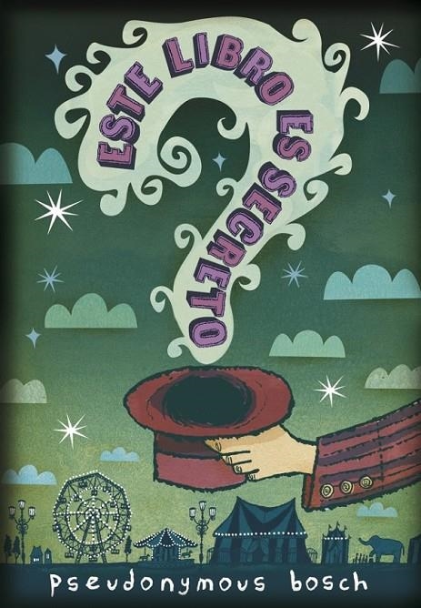 ESTE LIBRO ES SECRETO | 9788484415091 | BOSCH, PSEUDONYMUS | Librería Castillón - Comprar libros online Aragón, Barbastro