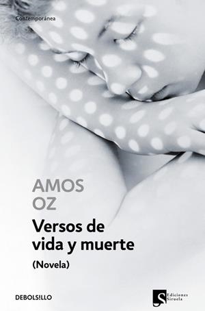 VERSOS DE VIDA Y MUERTE (NOVELA) | 9788483469422 | Amos Oz | Librería Castillón - Comprar libros online Aragón, Barbastro