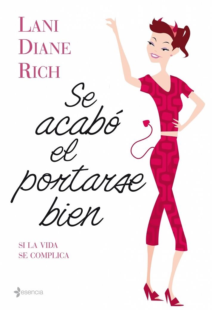 SE ACABO EL PORTARSE BIEN : SI LA VIDA SE COMPLICA | 9788408086352 | RICH, LANI DIANE | Librería Castillón - Comprar libros online Aragón, Barbastro