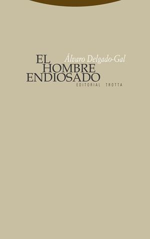 HOMBRE ENDIOSADO, EL | 9788498790283 | DELGADO-GAL, ALVARO | Librería Castillón - Comprar libros online Aragón, Barbastro