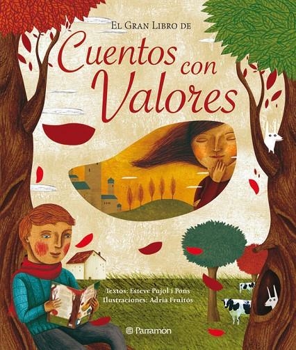 GRAN LIBRO DE CUENTOS CON VALORES, EL | 9788434233225 | PUJOL I PONS, ESTEVE; FRUITOS, ADRIA | Librería Castillón - Comprar libros online Aragón, Barbastro