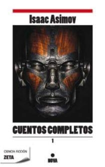 CUENTOS COMPLETOS I 8ISAAC ASIMOV) | 9788498722581 | ASIMOV, ISAAC | Librería Castillón - Comprar libros online Aragón, Barbastro