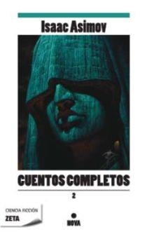 CUENTOS COMPLETOS II (ISAAC ASIMOV) | 9788498722598 | ASIMOV, ISAAC | Librería Castillón - Comprar libros online Aragón, Barbastro