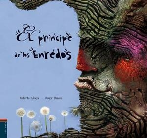 PRINCIPE DE LOS ENREDOS, EL | 9788426372338 | ALIAGA, ROBERTO; OLMOS, ROGER | Librería Castillón - Comprar libros online Aragón, Barbastro