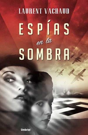 ESPIAS EN LA SOMBRA | 9788489367609 | VACHAUD, LAURENT | Librería Castillón - Comprar libros online Aragón, Barbastro