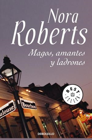 MAGOS AMANTES Y LADRONES | 9788483466162 | Nora Roberts | Librería Castillón - Comprar libros online Aragón, Barbastro